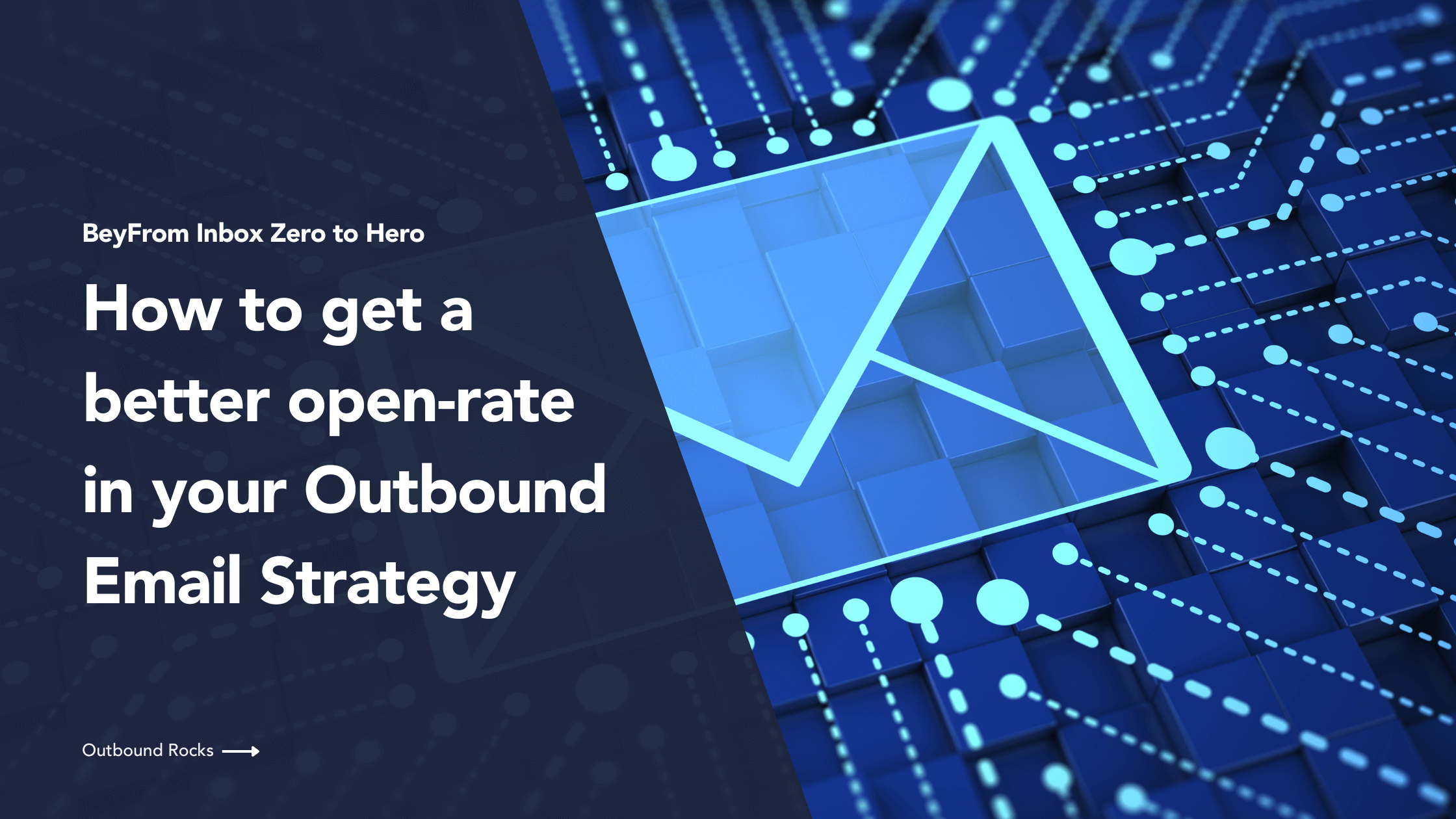 How to get a better open-rate in your outbound email strategy