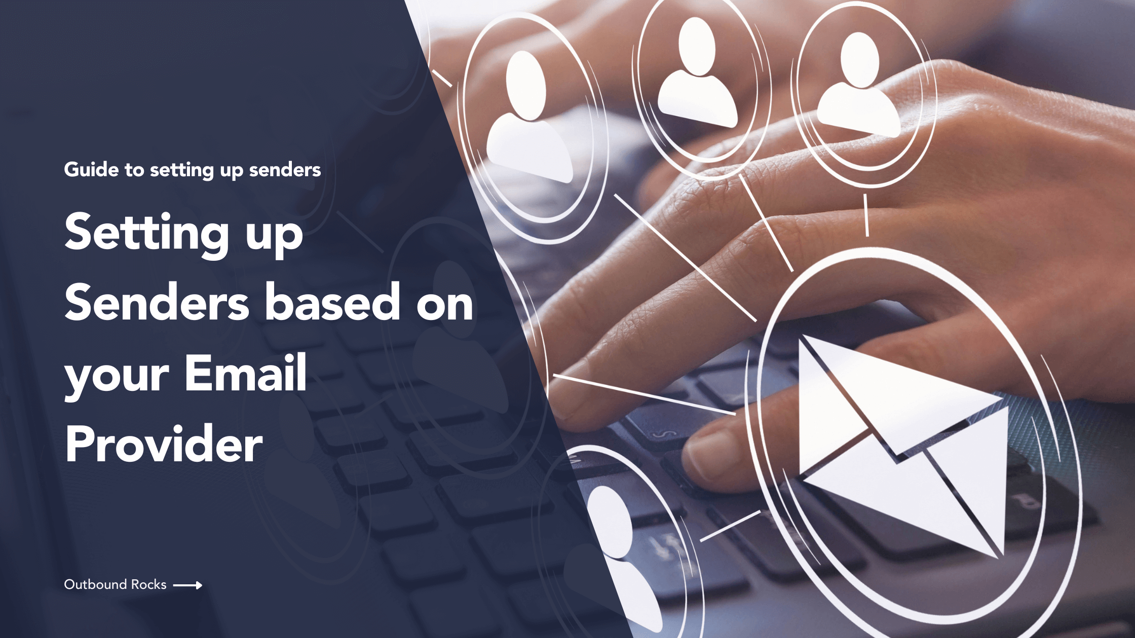 Setting up Senders based on your Email Provider