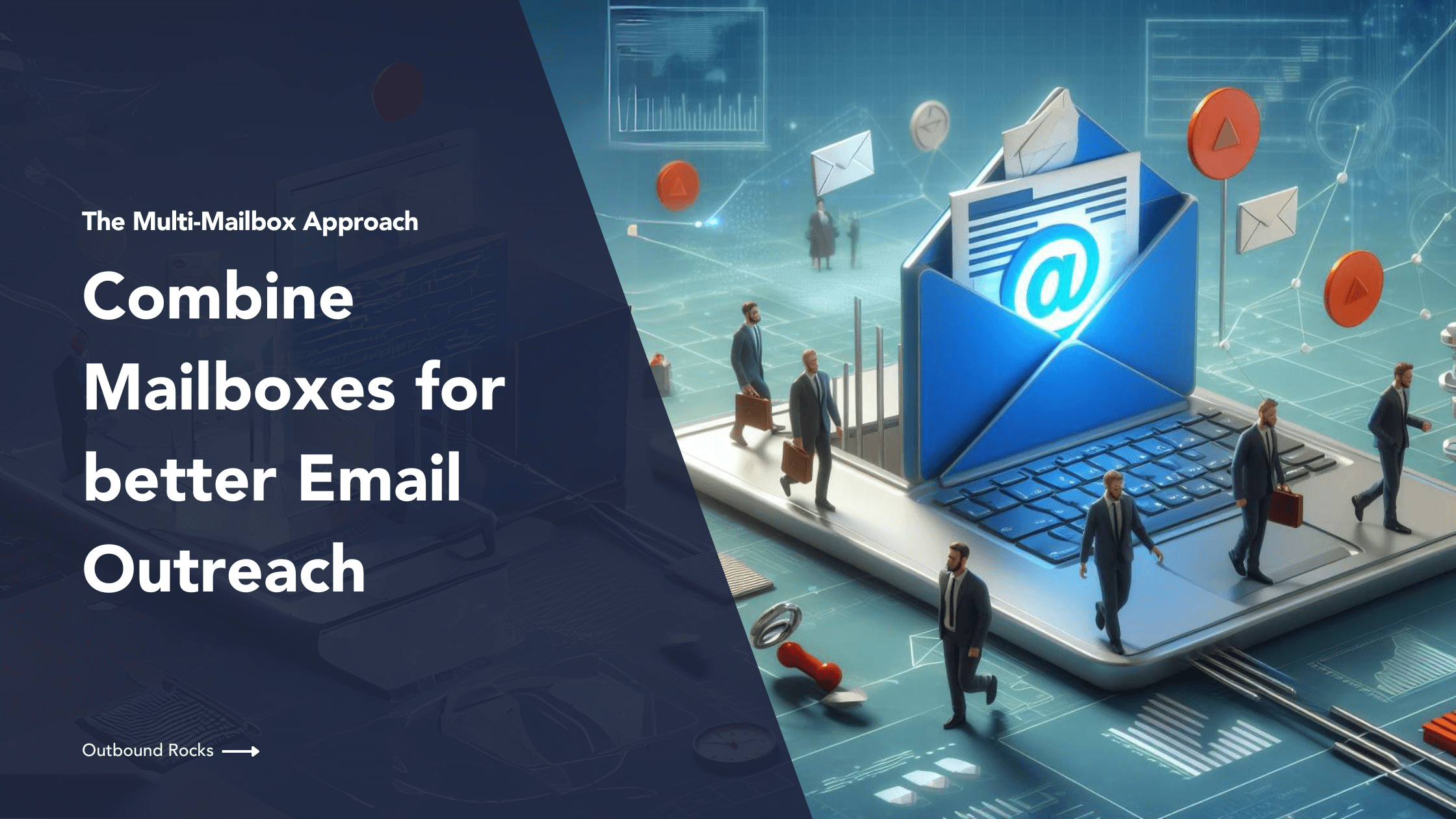 Combine Mailboxes for better Email Outreach