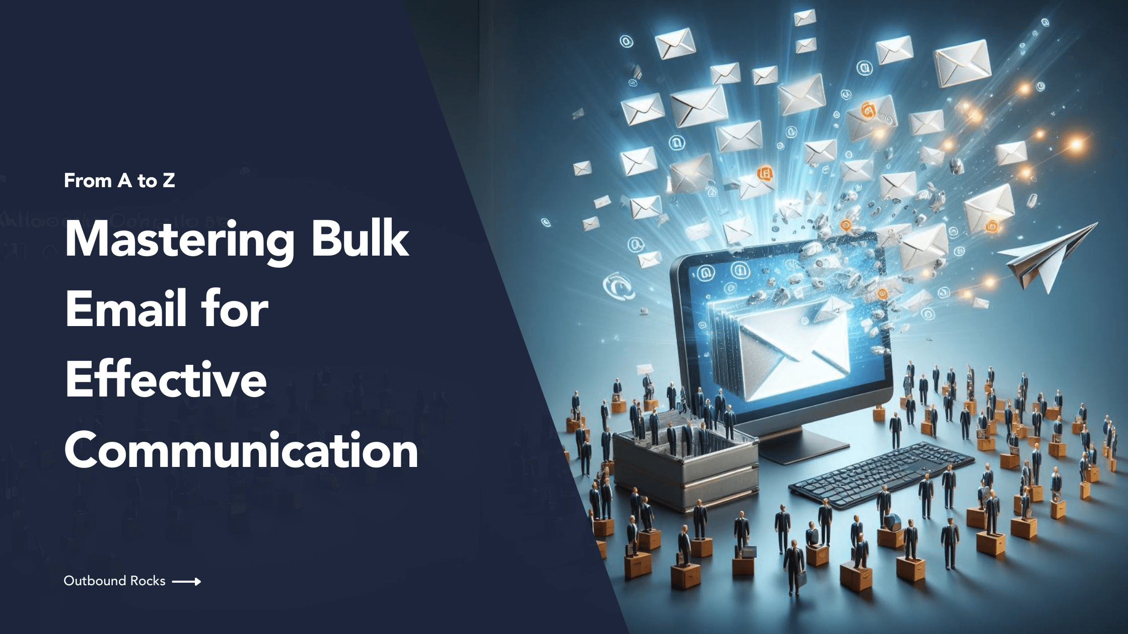 Understanding Bulk Email