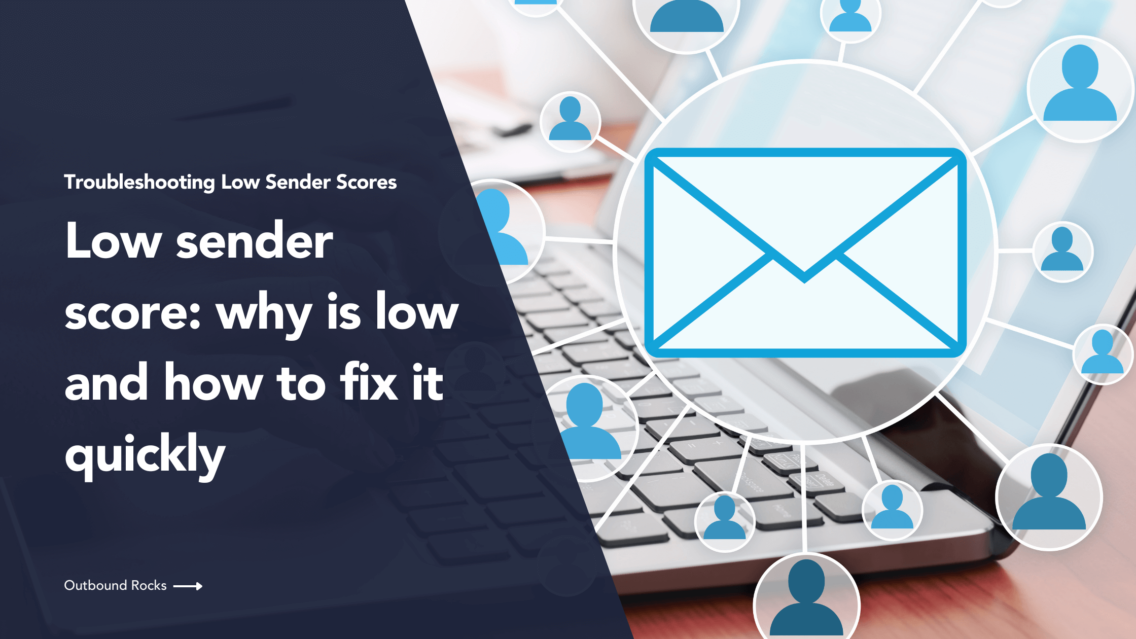 Low sender score: why is low and how to fix it quickly