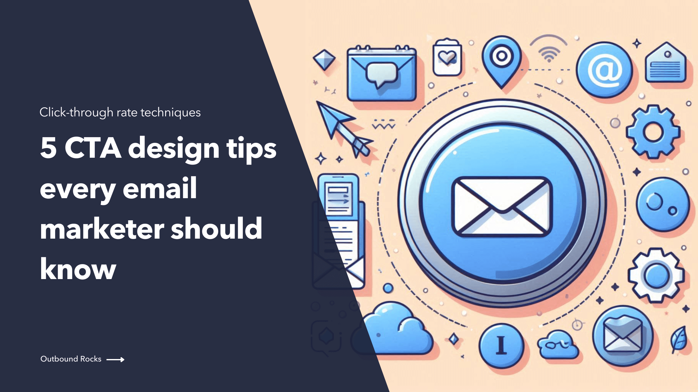 5 CTA design tips every email marketer should know